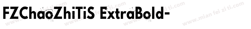 FZChaoZhiTiS ExtraBold字体转换